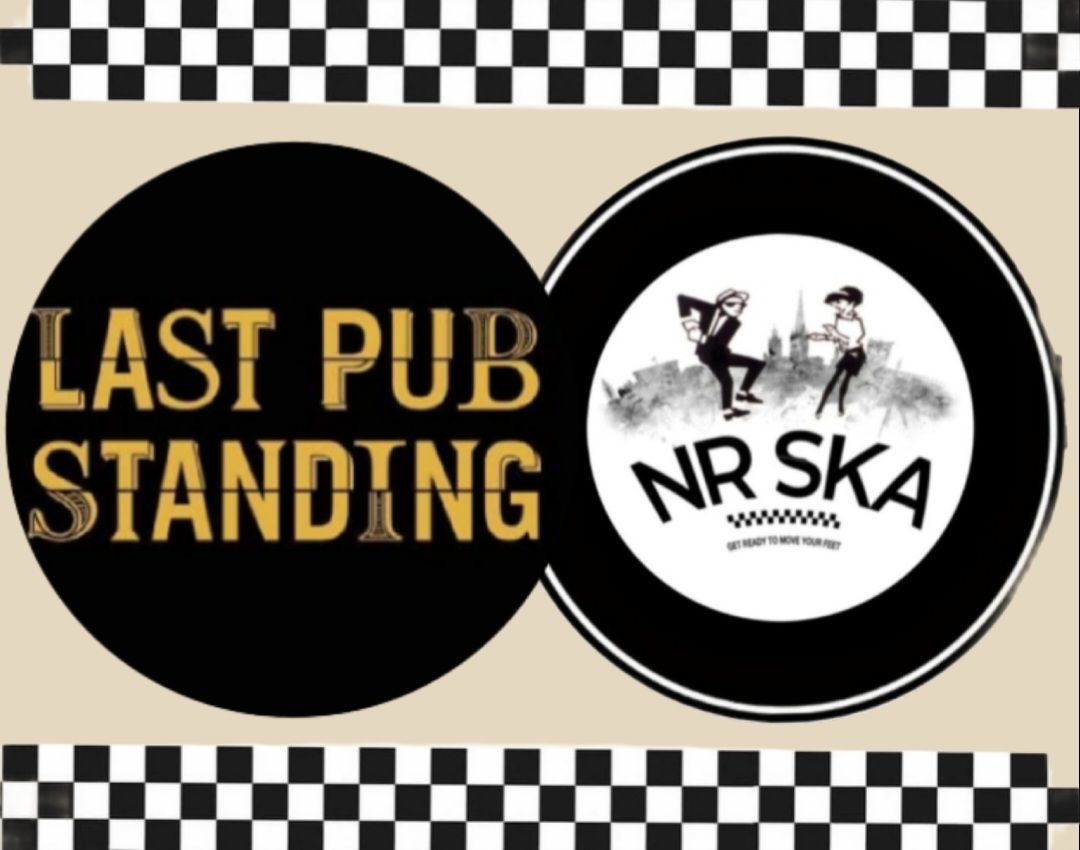 NR SKA Sunday Session at the Last Pub Standing