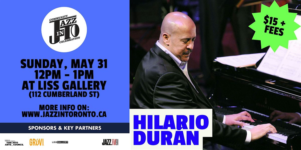 JazzInToronto Community Celebration: Hilario Dur\u00e1n