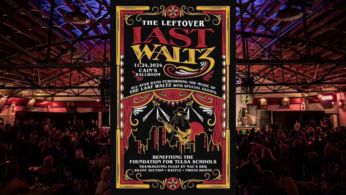 The Leftover Last Waltz 