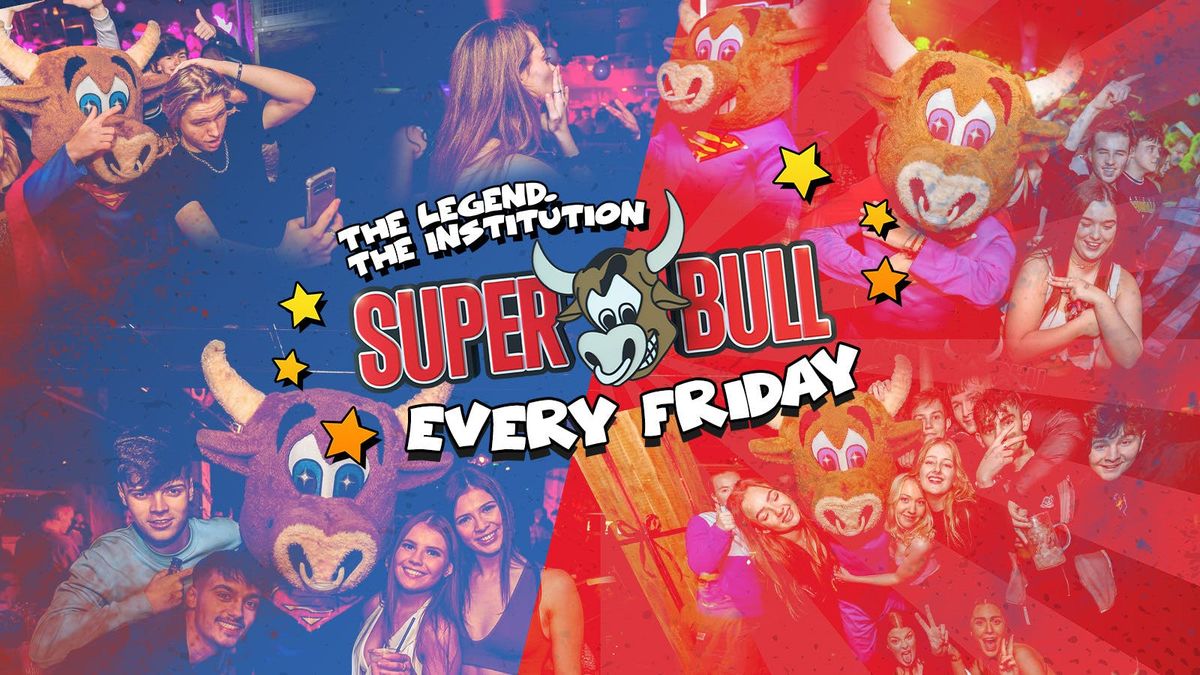 The Superbull - The Legend. The Institution. - 17th Jan \ud83d\udc2e