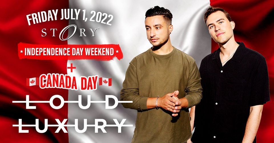 Loud Luxury STORY - Fri. July 1st