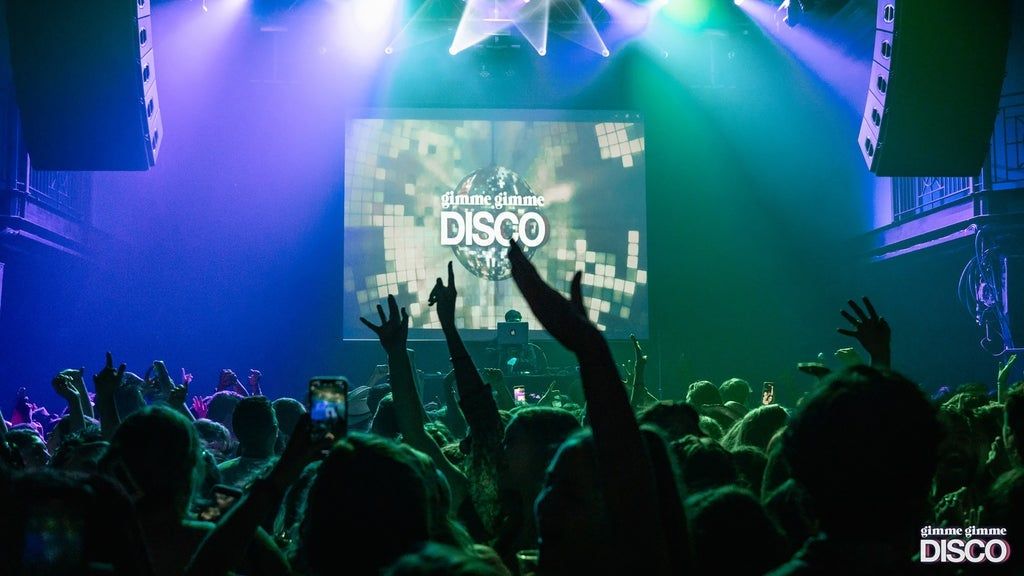 Gimme Gimme Disco (18+ W\/ID)