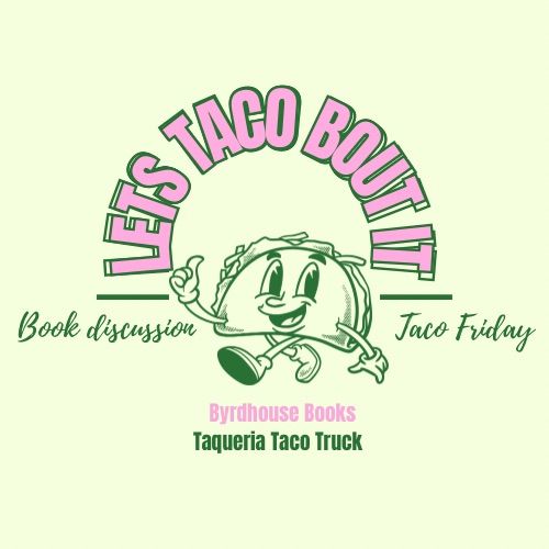 Let\u2019s Taco Bout It- book discussion night 