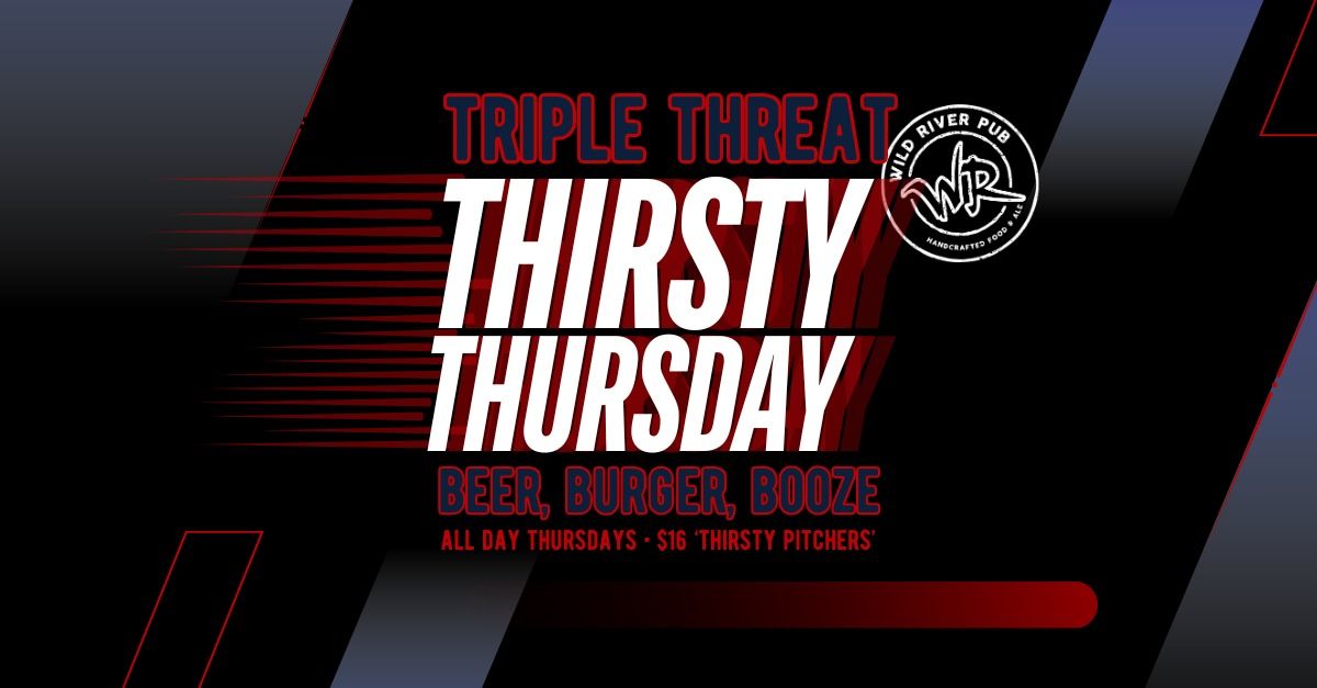 Triple Threat Thirsty Thursday