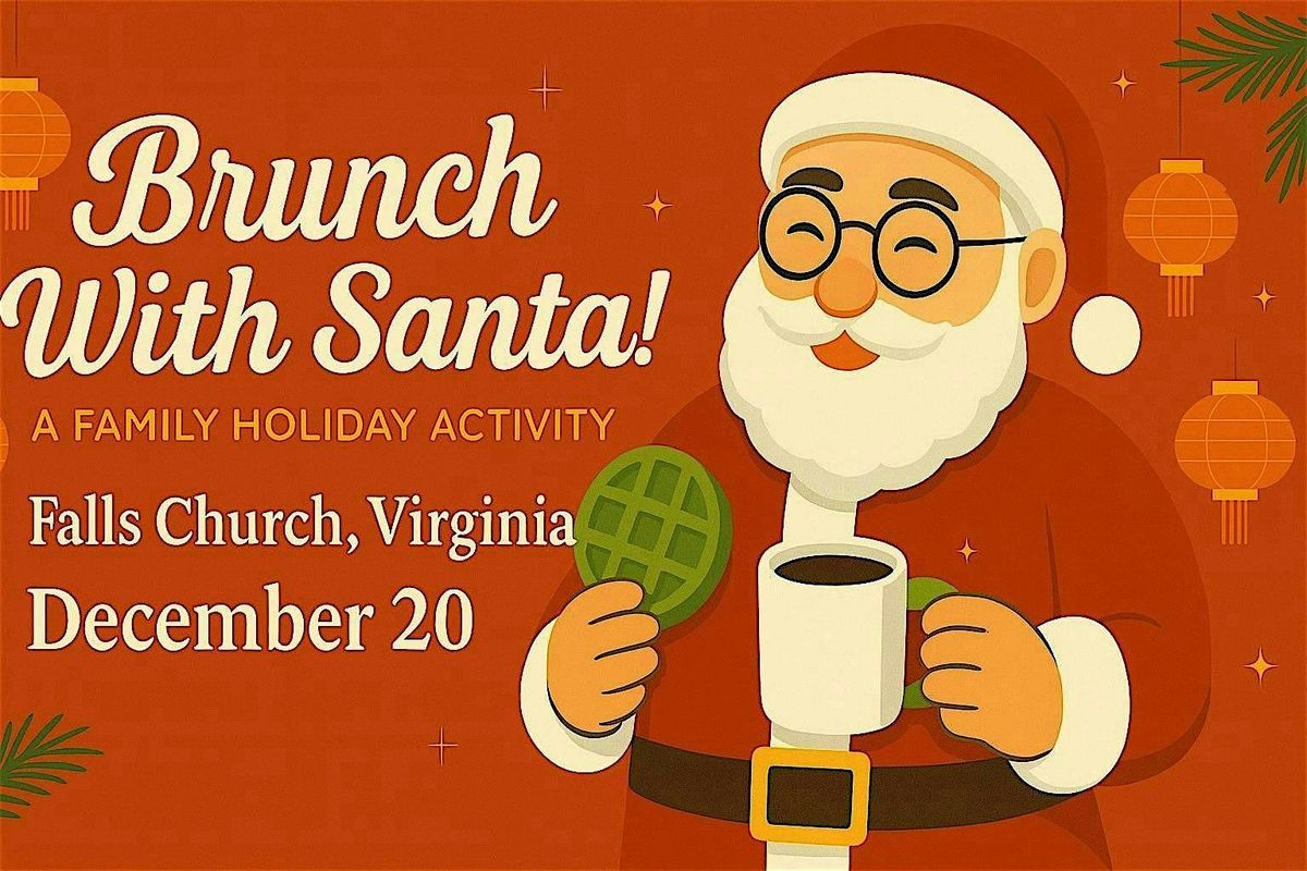Brunch With Santa: A Family Holiday Activity in Falls Church, VA