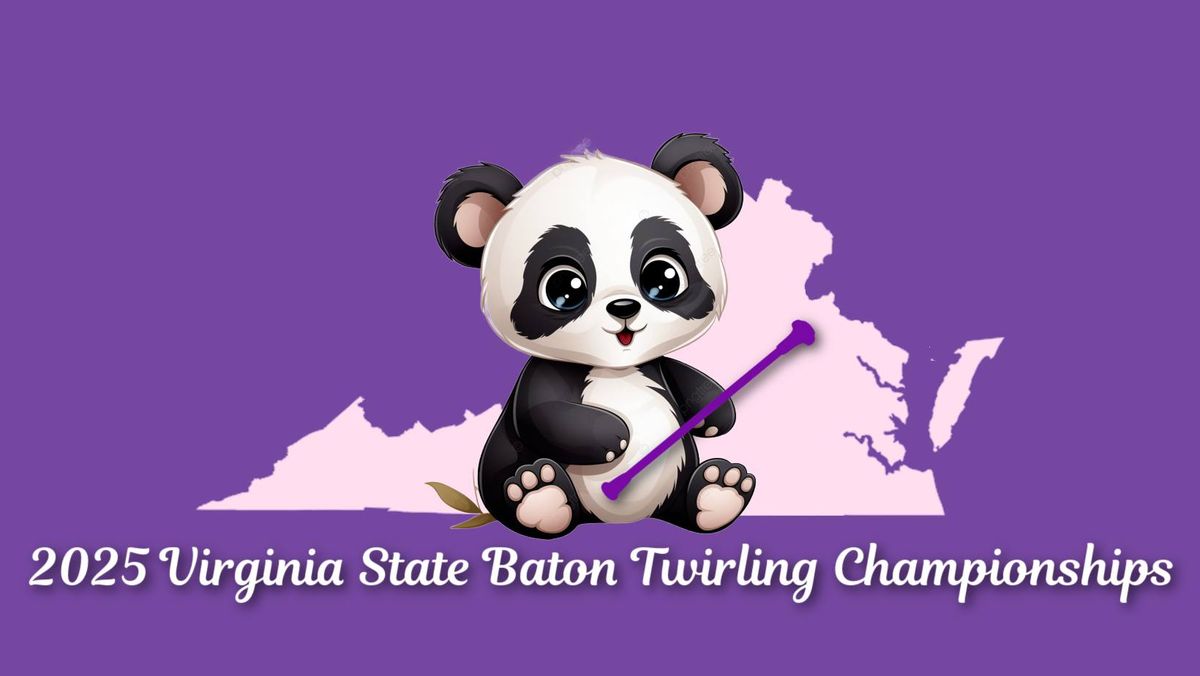 2025 VA State Baton Twirling Championships