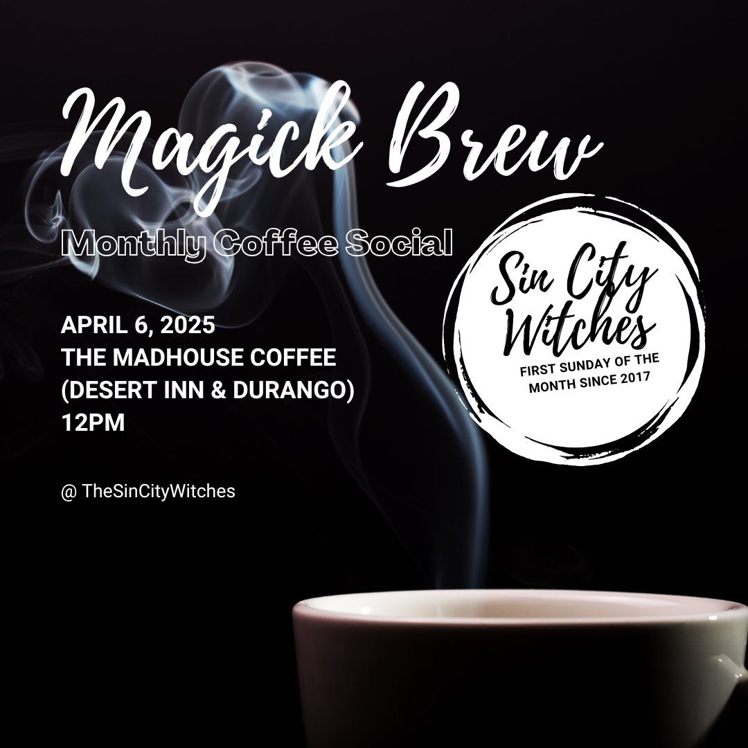 Monthly Magick Brew Coffee Social - April 2025