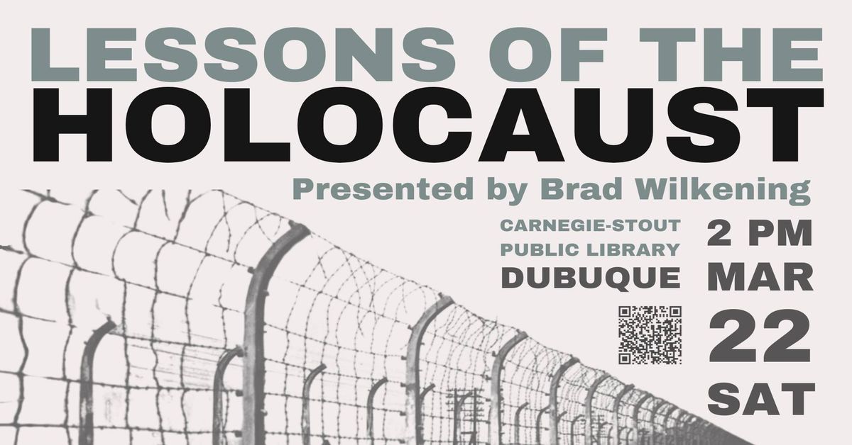 Lessons of the Holocaust: Presented by Brad Wilkening