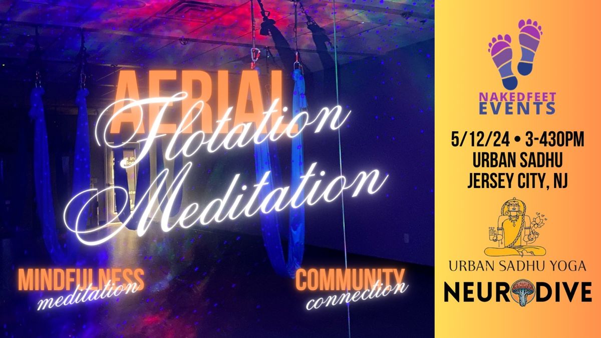 NEURODIVE - flotation meditation with live & recorded music, aerials, aromatherapy 