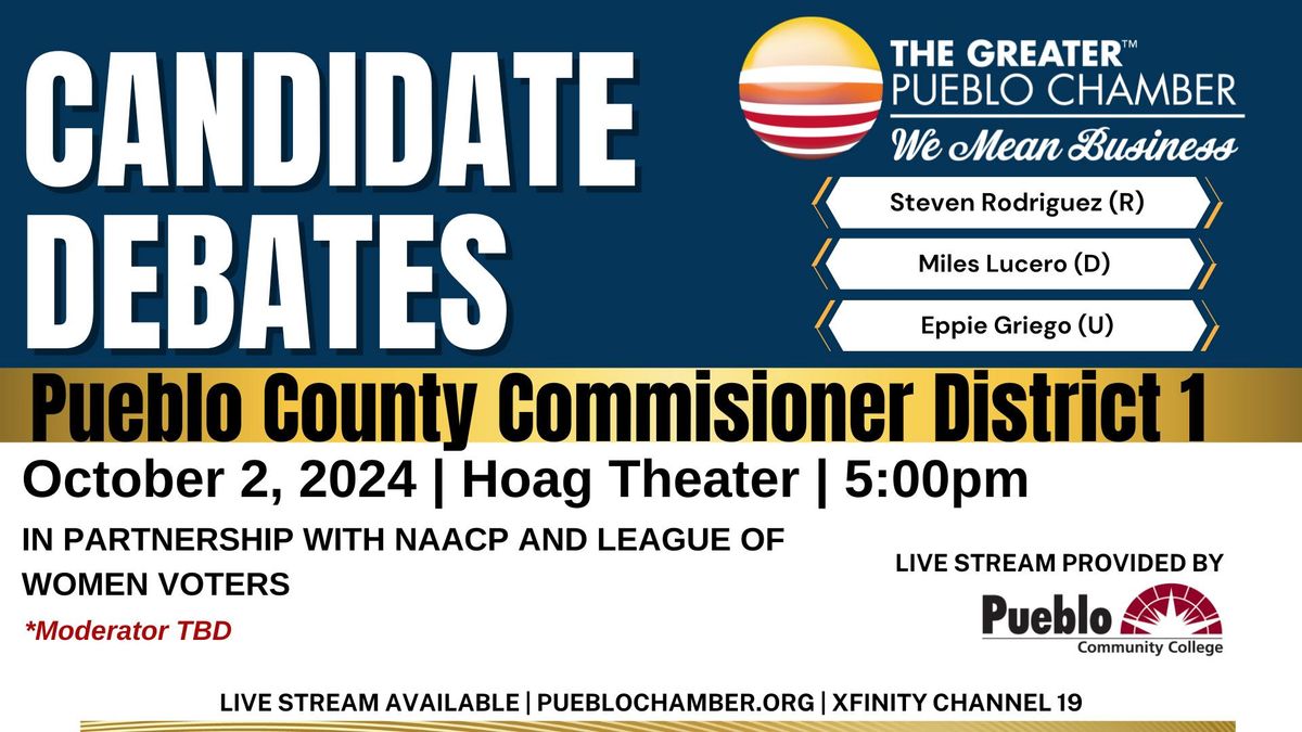 Candidate Debates- Pueblo County Commisioner District 1