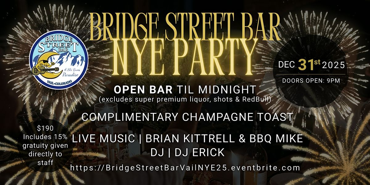 Bridge Street Bar in Vail, CO NYE 2025 Bash