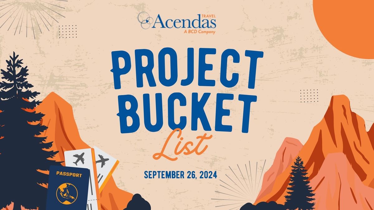 Project Bucket List with Acendas Travel