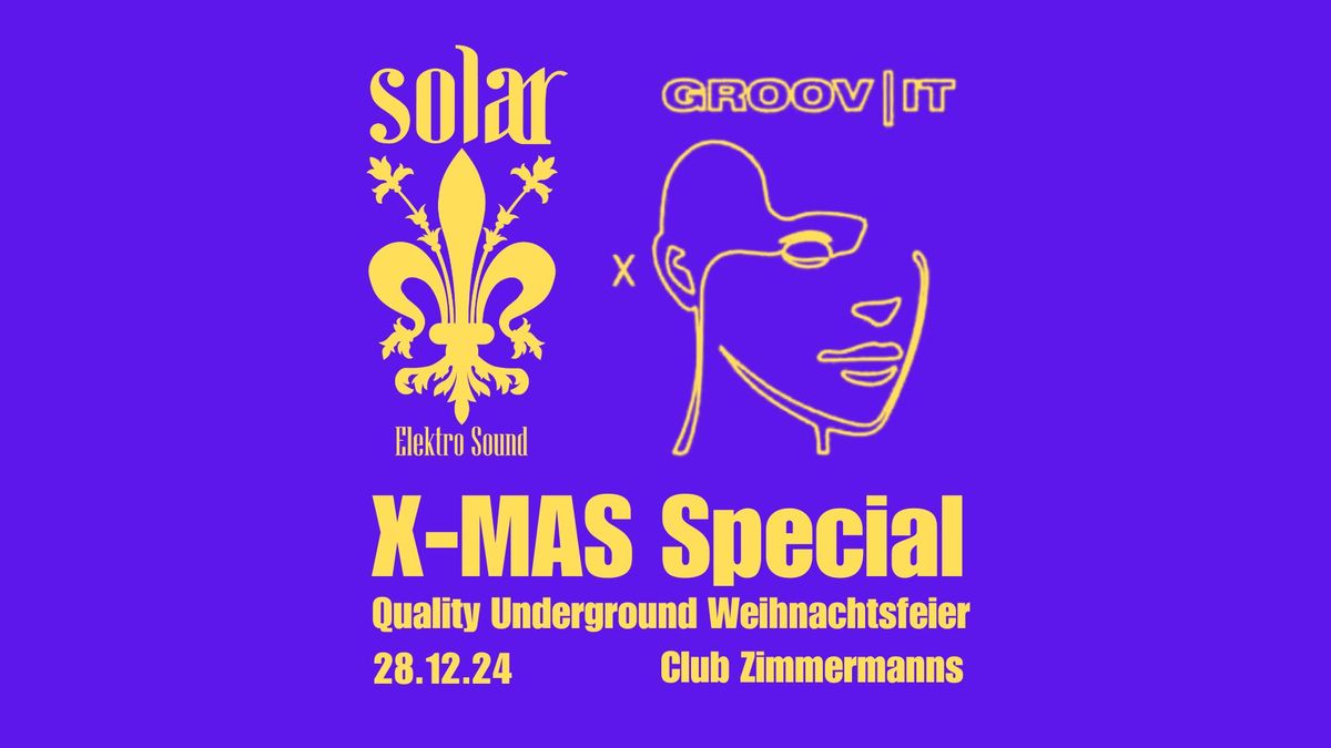 SOLAR & GROOV|IT pres. \ud83c\udf84\u2728 Quality Underground Weihnachtsfeier 