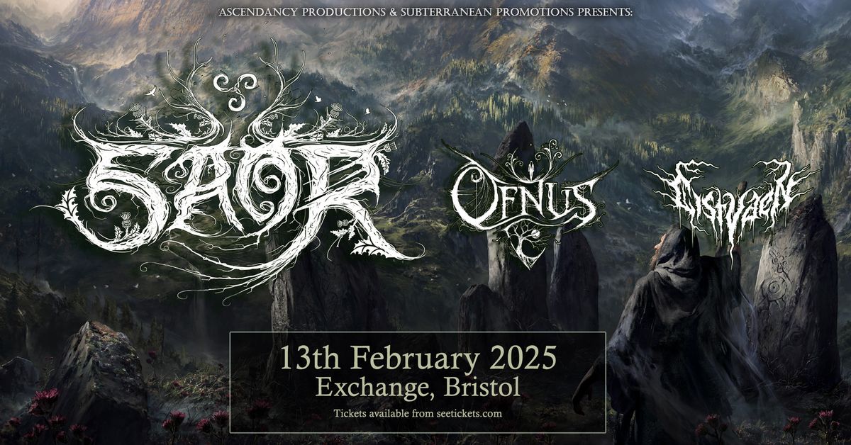 SAOR \/\/ OFNUS \/\/ CISTVAEN @ Exchange, Bristol