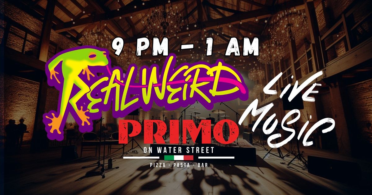 Real Weird Band, LIVE! at Primo on Water Street, Fall River