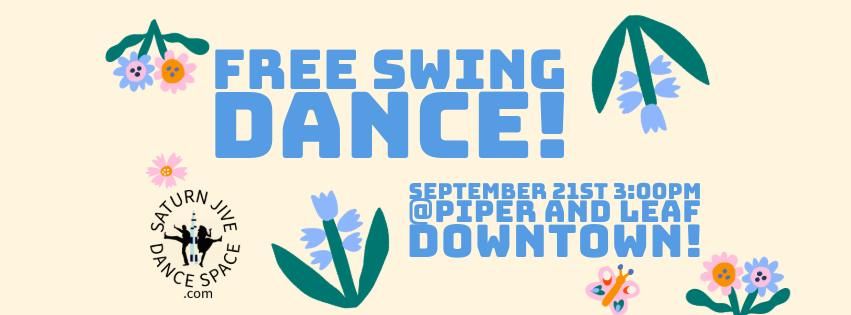 FREE Swing Dance Afternoon At Piper and Leaf 