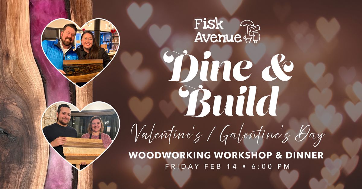 Valentine's Day Dine & Build