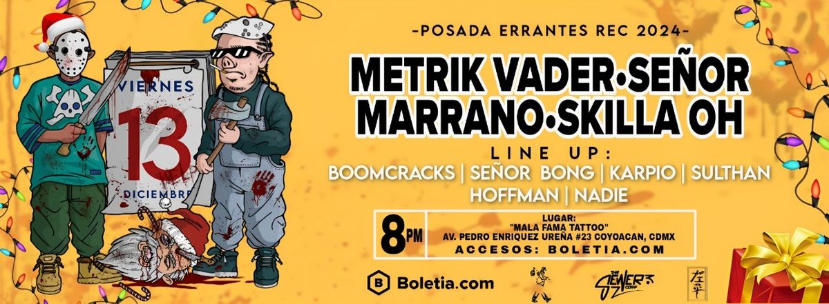 Posada Errantes REC 2024 CDMX Se\u00f1or Marrano & Metrik Vader 