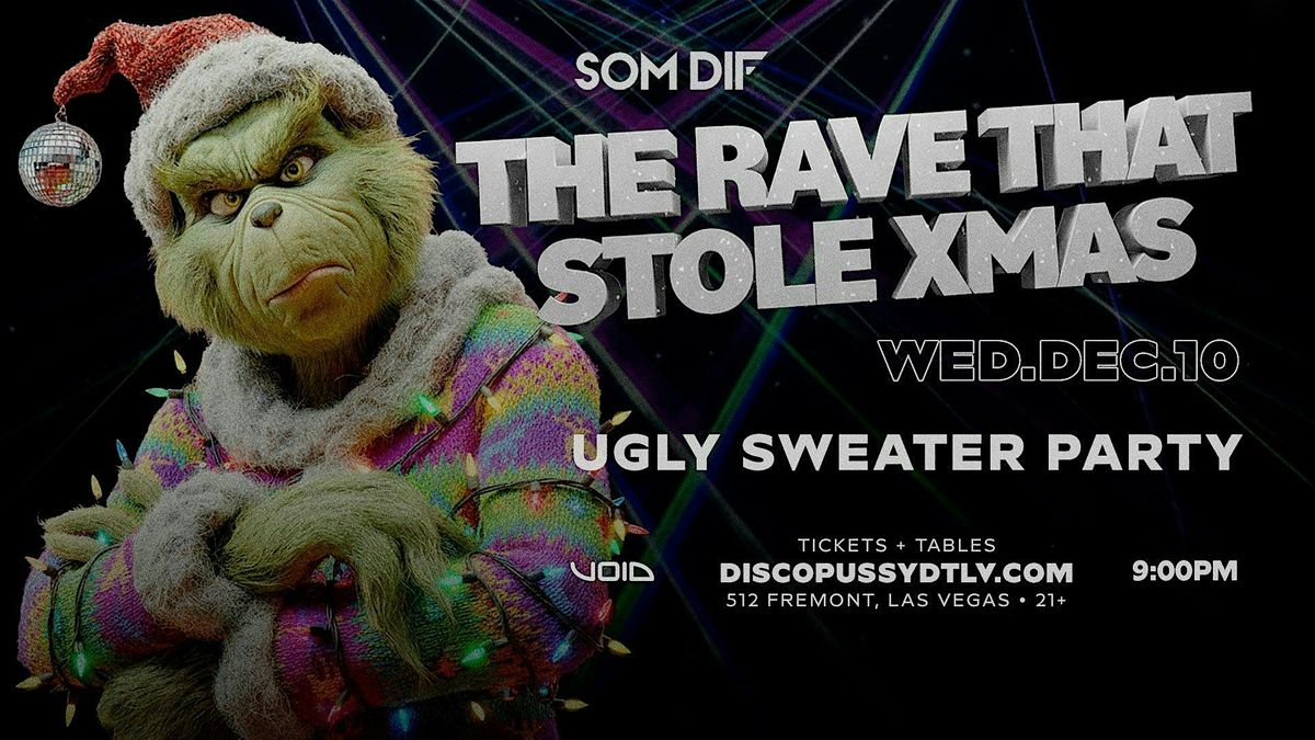 SOM DIF - THE RAVE THAT STOLE XMAS - Ugly Sweater Party