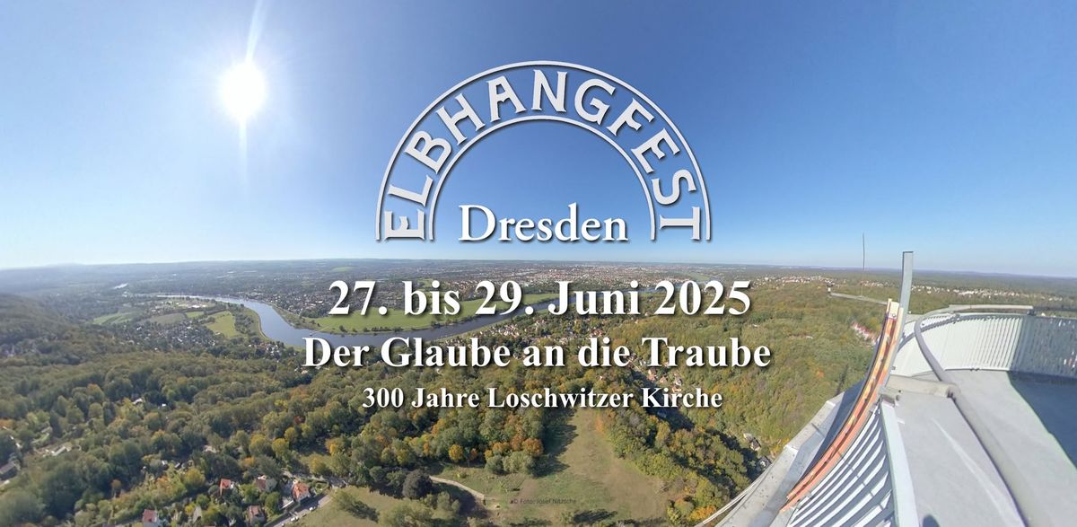 33. Elbhangfest 2024 - Der Glaube an die Traube