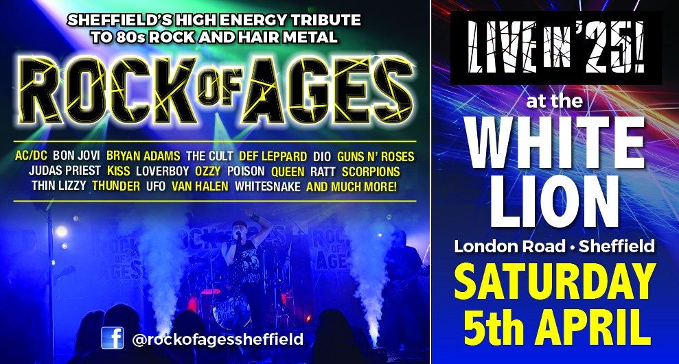 Rock of Ages Live at the White Lion, 615 London Road Heeley Sheffield