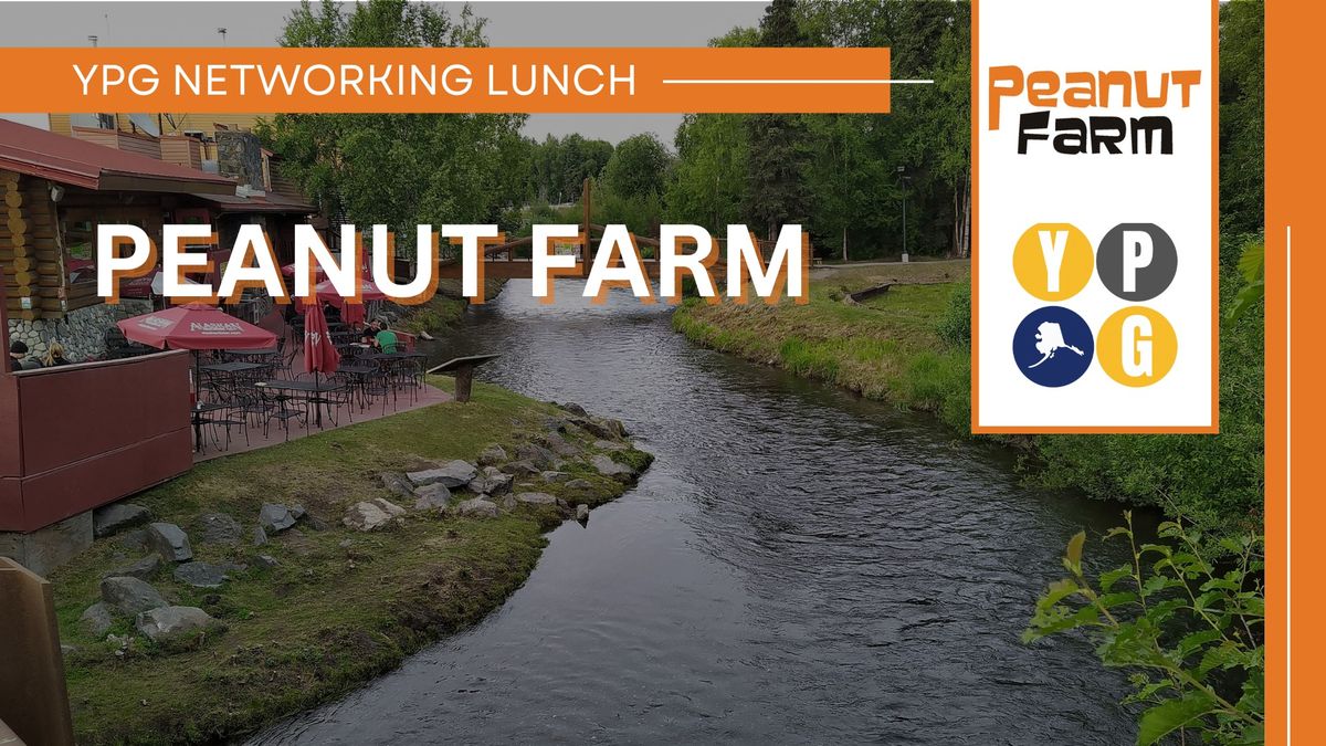YPG Monthly Networking Luncheon - Peanut Farm