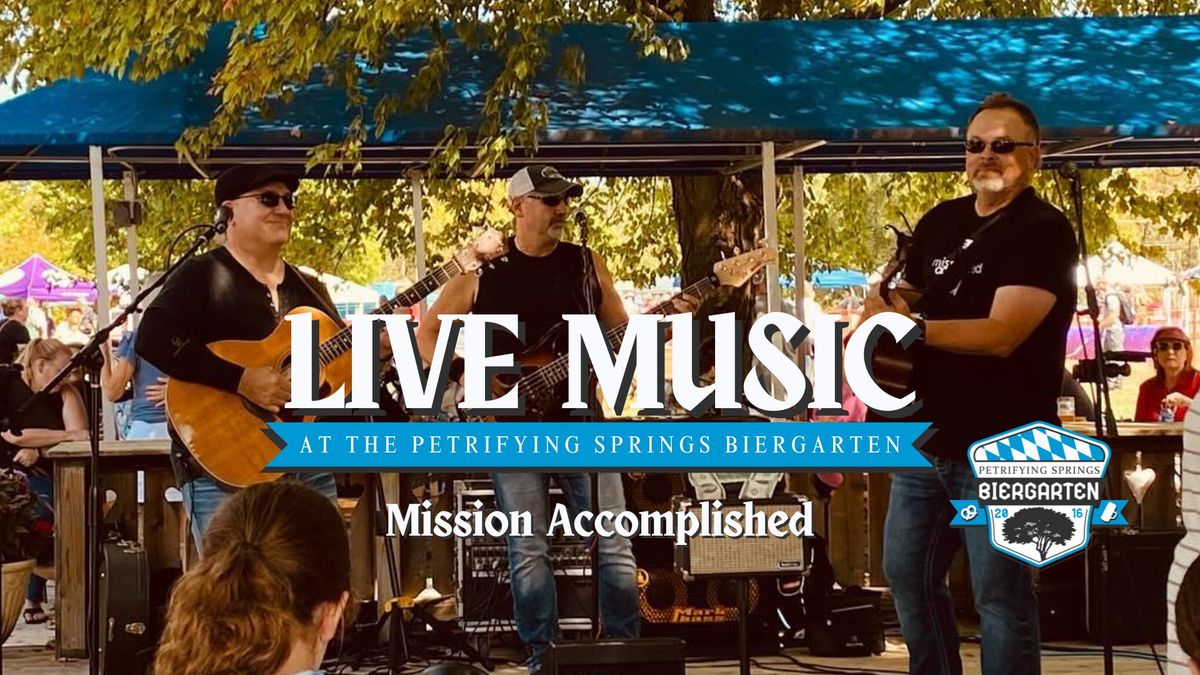 LIVE MUSIC: Mission Accomplished 