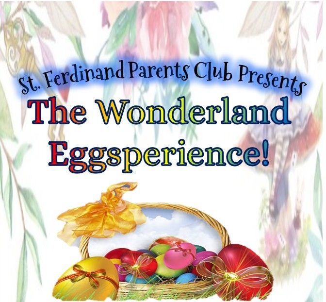 St. Ferdinand Wonderland Egg Hunt, Churros & More!