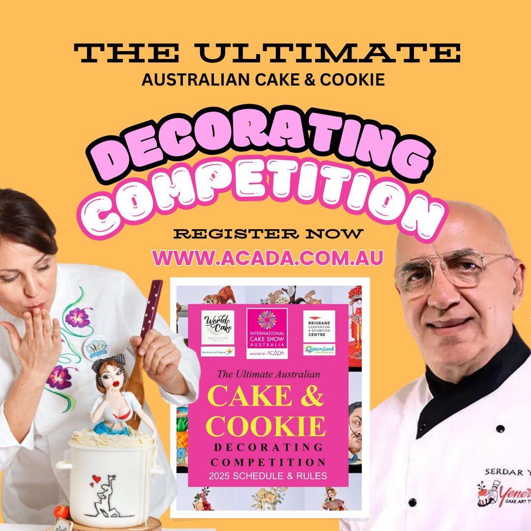 The ACADA Ultimate Australian Cake & Cookie Decorating Competition