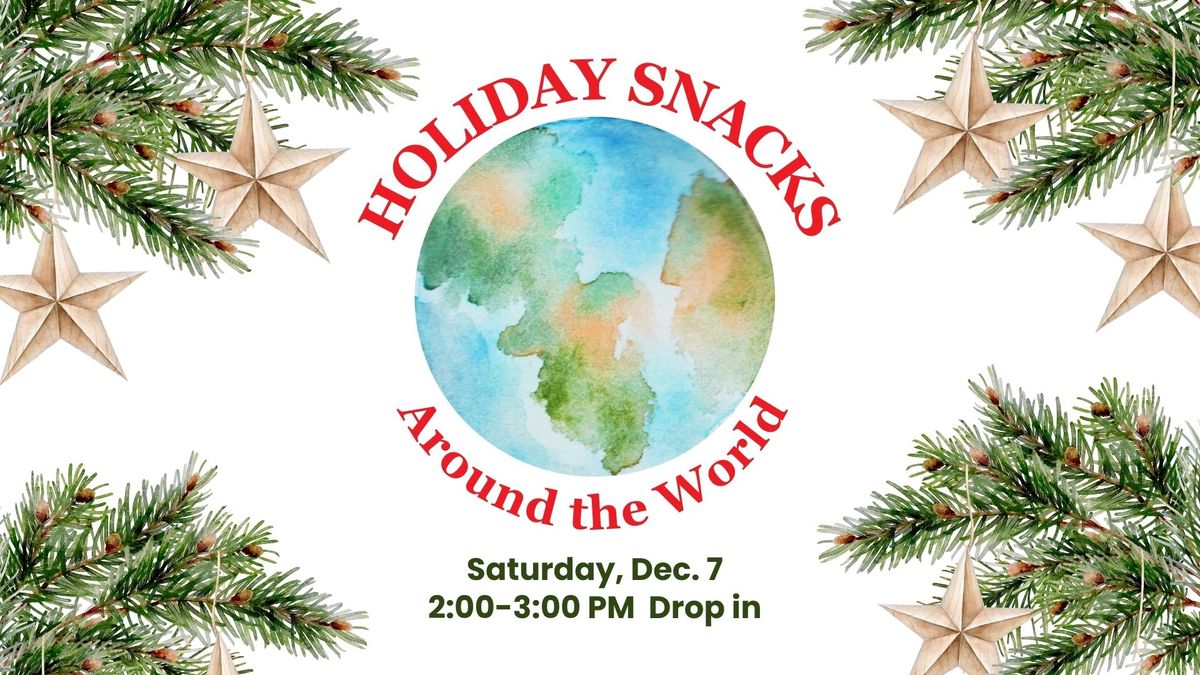 Holiday Snacks Around The World