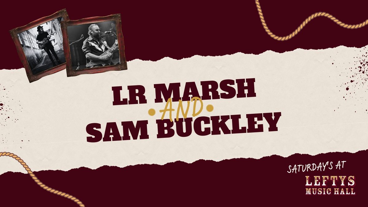 LR Marsh & Sam Buckley | Saturday's at Lefty's