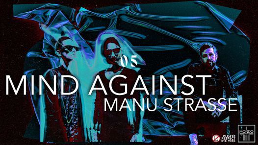 Mind Against \/ Manu Strasse