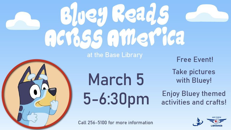 Scott Afb Library Bluey Reads Across America Tickets, Scott AFB Library, Scott Air Force ...