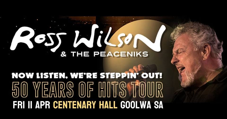 *** SOLD OUT! *** Ross Wilson & The Peaceniks - Daddy Cool, Mondo Rock and Beyond