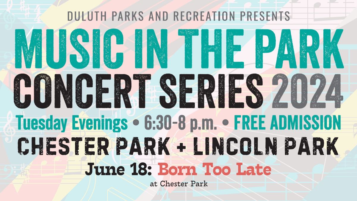 Music in the Park Concert Series: Born Too Late