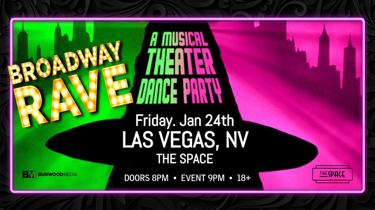 Broadway Rave at The Space