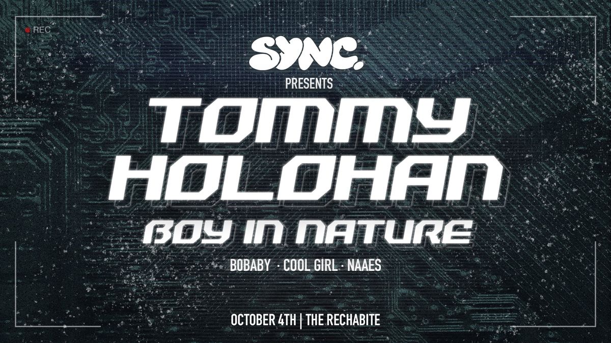 SYNC. presents Tommy Holohan 