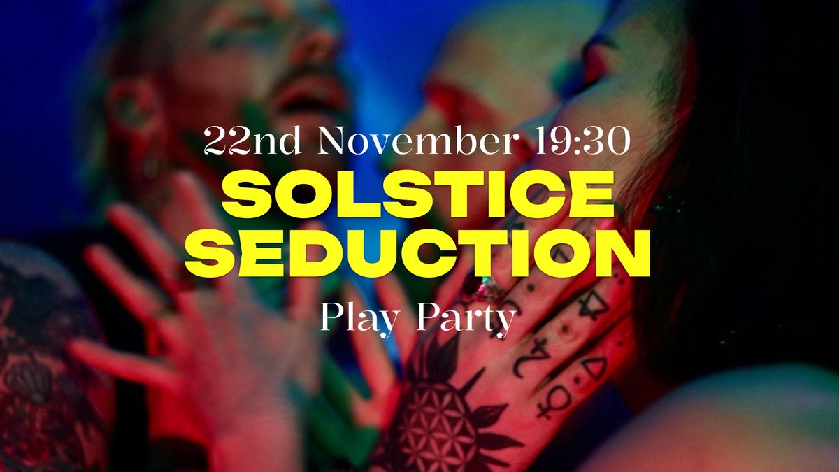 Solstice Seduction - Play Party