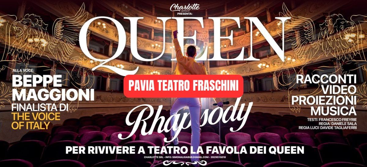 PAVIA (PV) - QUEEN RHAPSODY - TEATRO FRASCHINI