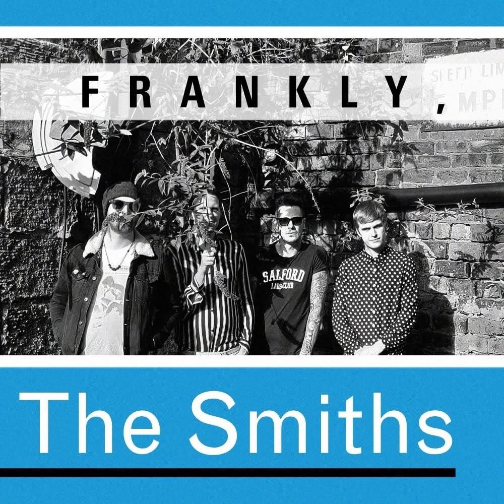 DOUBLE HEADER: Frankly, The Smiths & A Jam Tribute from Sound Affex