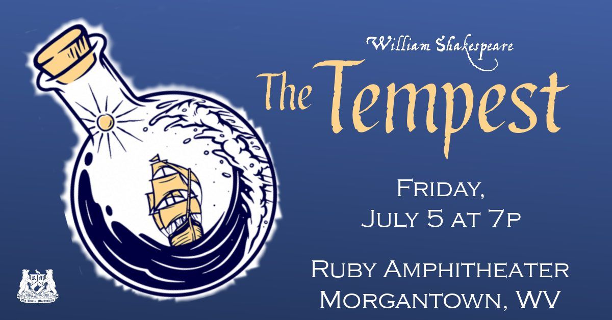 William Shakespeare's THE TEMPEST at the Ruby Amphitheater in Morgantown, WV