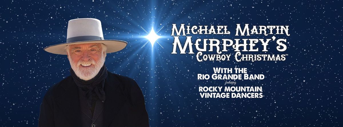 Michael Martin Murphey's Cowboy Christmas