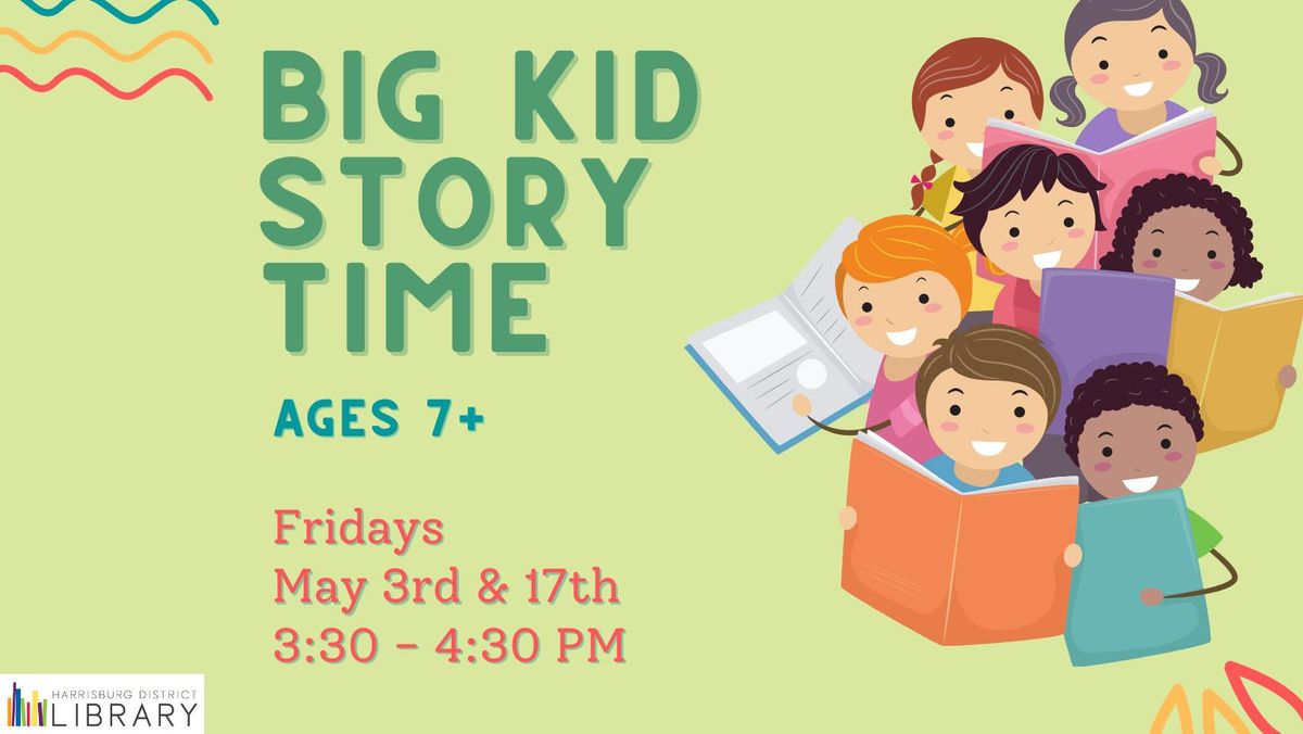 Big Kid Story Time - May 17