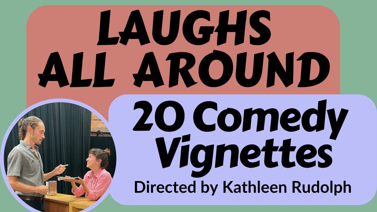 Laughs All Around: 20 Comedy Vignettes