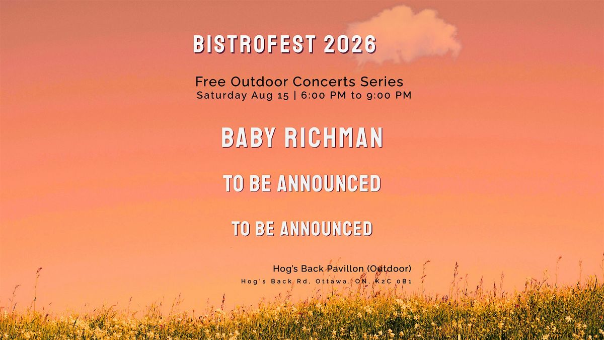Baby Richman at BistroFest 2026