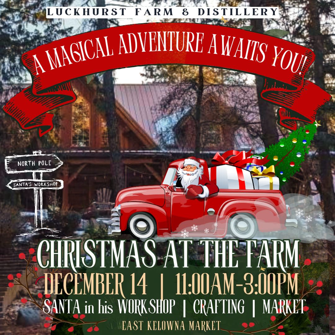 East Kelowna Christmas at Luckhurst Farm & Distillery Market