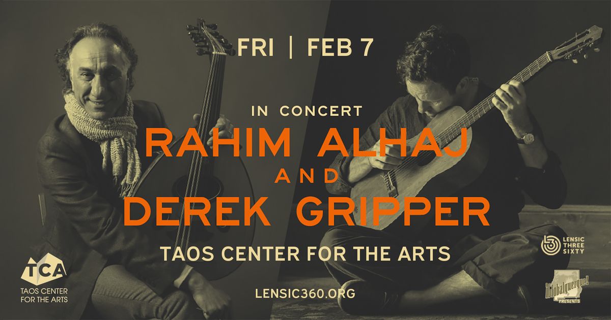 Derek Gripper & Rahim AlHaj - Taos, NM