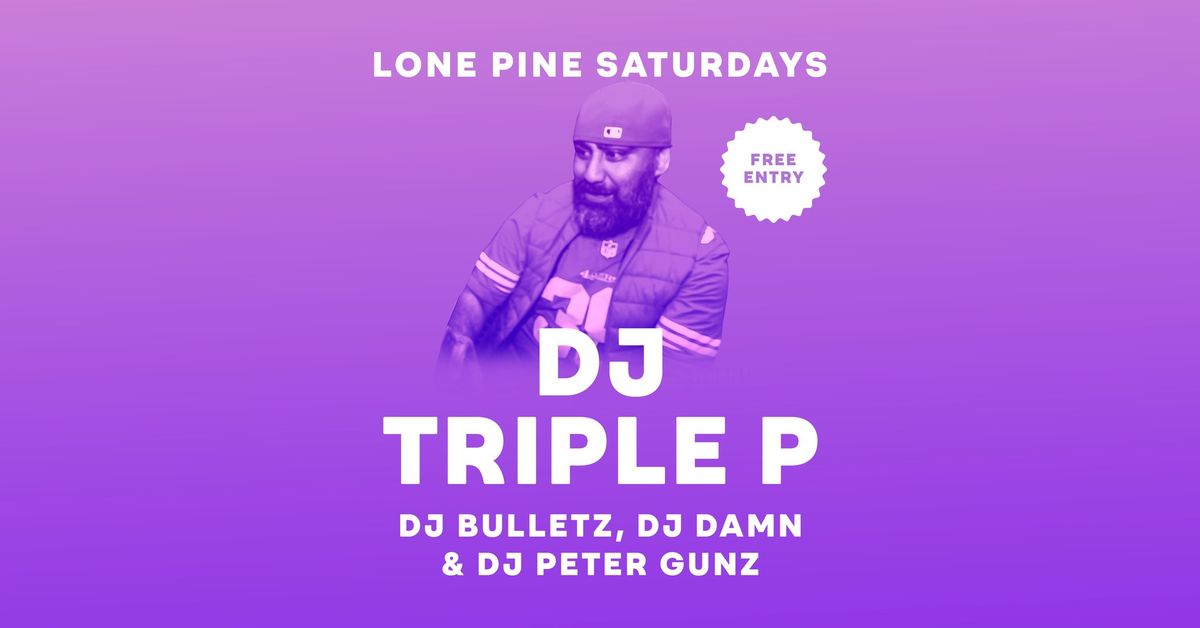 DJ Triple P | Free entry and DJs till late!