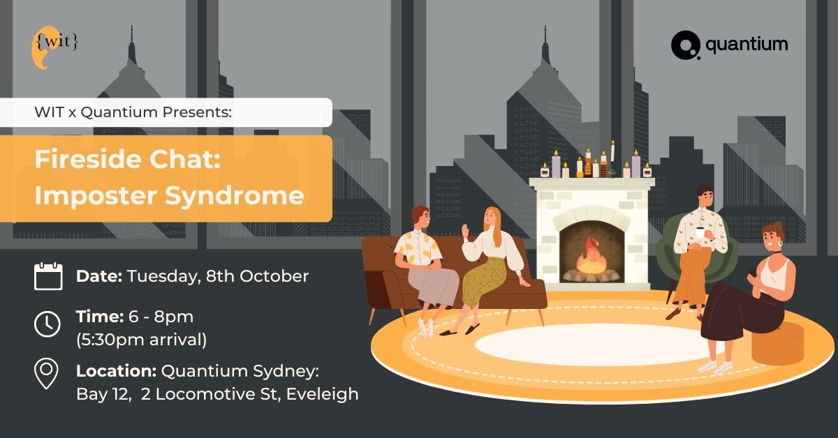 WIT x Quantium Presents: Fireside Chat - Imposter Syndrome