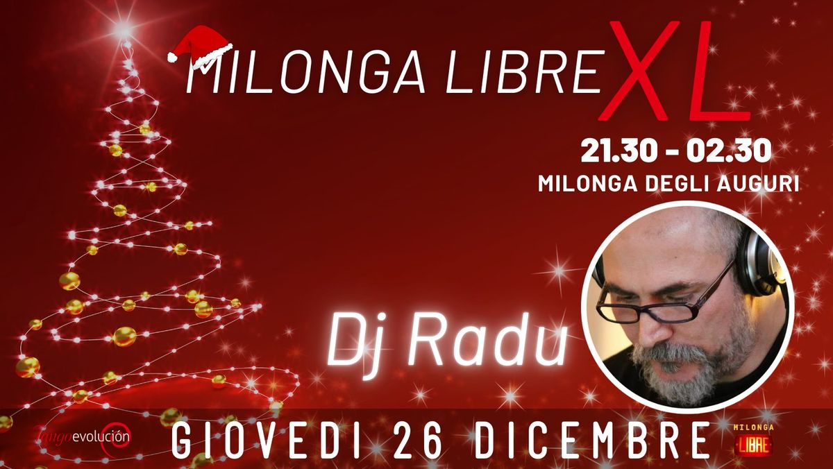 Milonga Libre XL di Santo Stefano Dj Radu